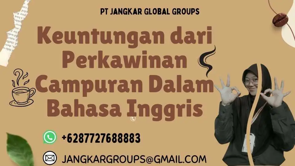 Keuntungan dari Perkawinan Campuran Dalam Bahasa Inggris