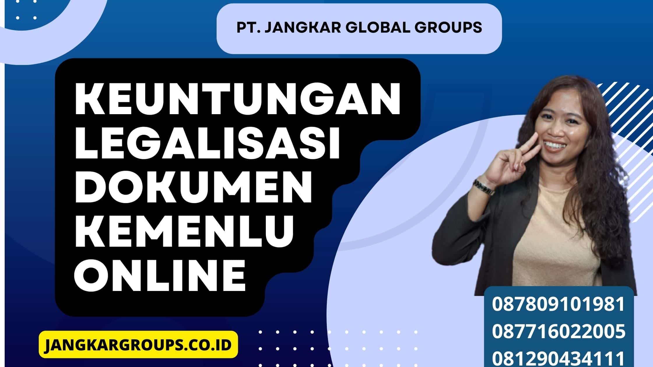 Keuntungan legalisasi dokumen Kemenlu online