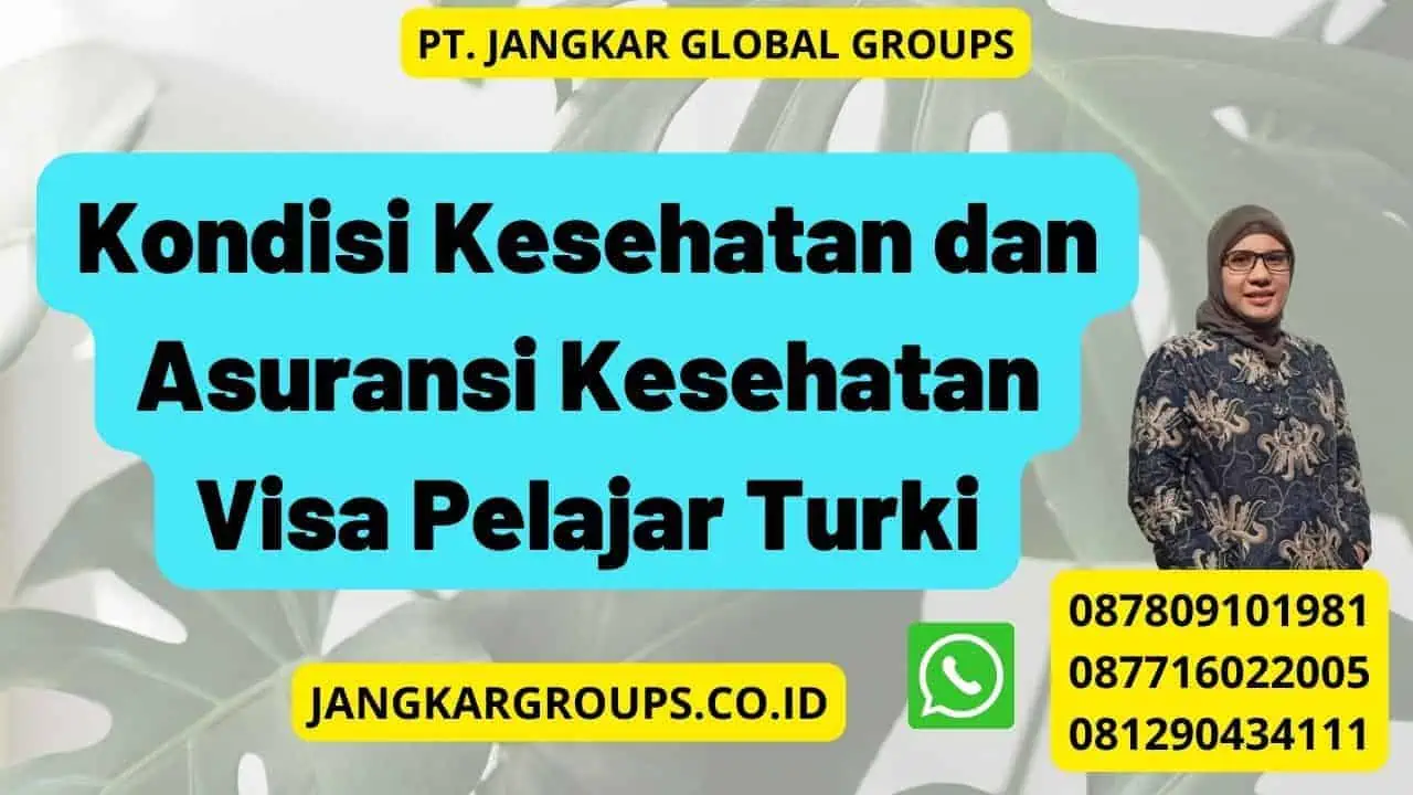 Kondisi Kesehatan dan Asuransi Kesehatan Visa Pelajar Turki