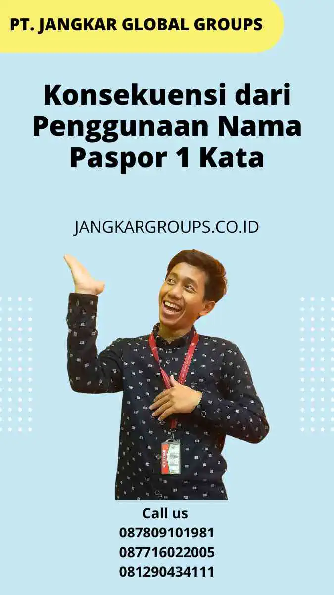 Konsekuensi dari Penggunaan Nama Paspor 1 Kata