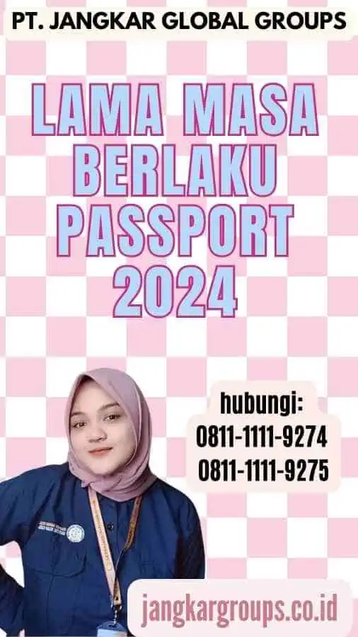 Lama Masa Berlaku Passport 2024