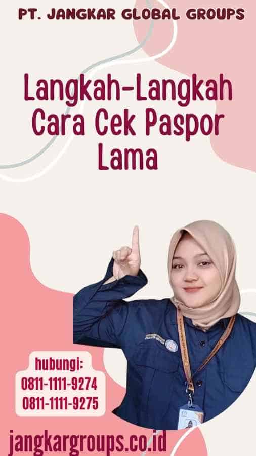 Langkah-Langkah Cara Cek Paspor Lama