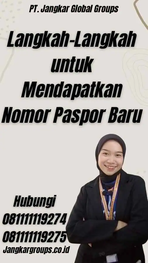 Langkah-Langkah untuk Mendapatkan Nomor Paspor Baru