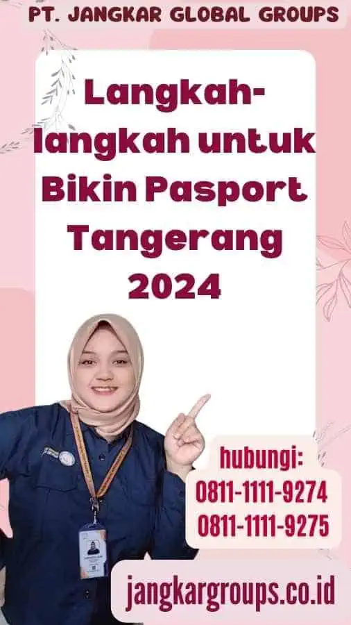 Langkah-langkah untuk Bikin Pasport Tangerang 2024