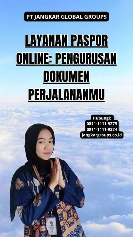 Layanan Paspor Online: Pengurusan Dokumen Perjalananmu