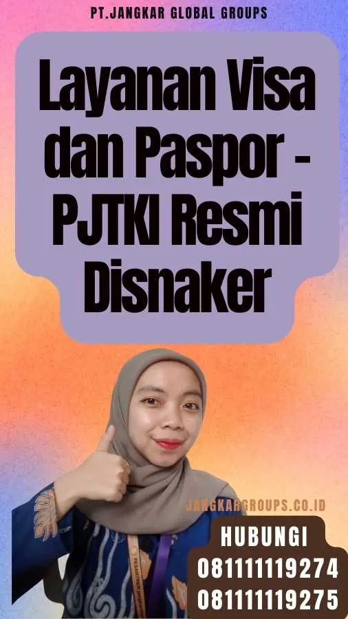 Layanan Visa dan Paspor - PJTKI Resmi Disnaker