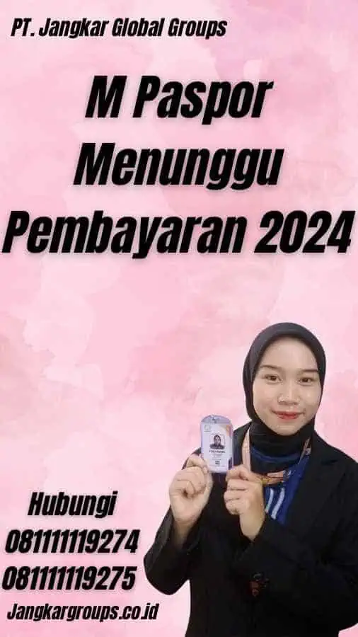 M Paspor Menunggu Pembayaran 2024