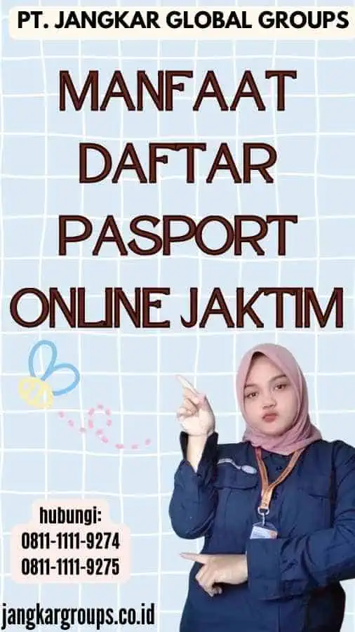 Manfaat Daftar Pasport Online Jaktim