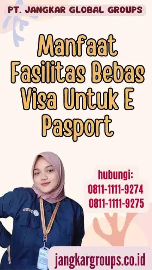 Manfaat Fasilitas Bebas Visa Untuk E Pasport