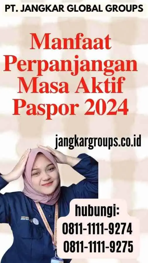 Manfaat Perpanjangan Masa Aktif Paspor 2024