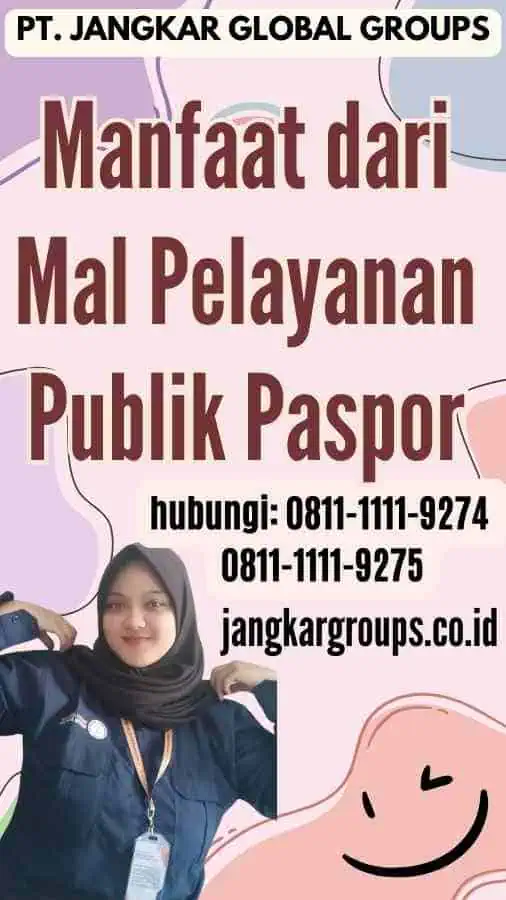 Manfaat dari Mal Pelayanan Publik Paspor