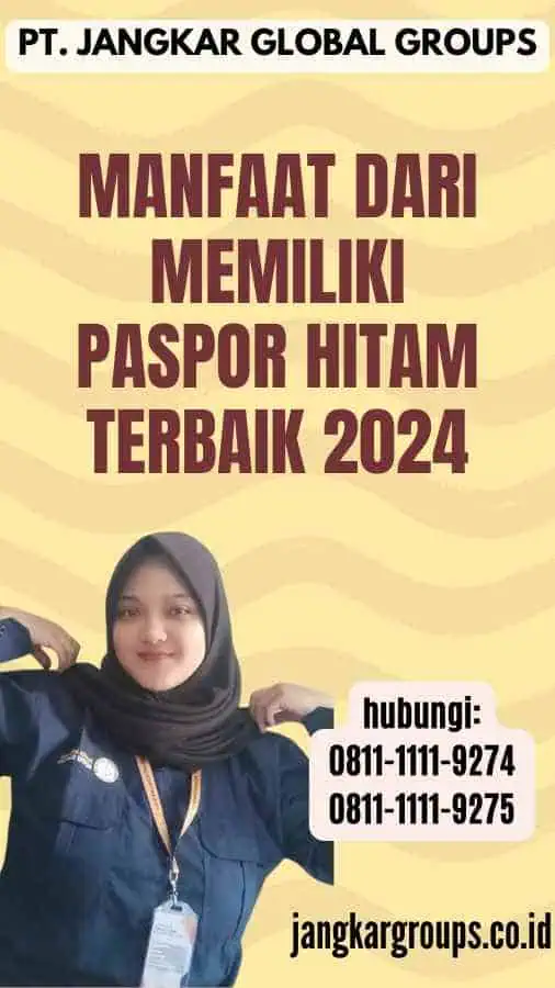 Manfaat dari Memiliki Paspor Hitam Terbaik 2024