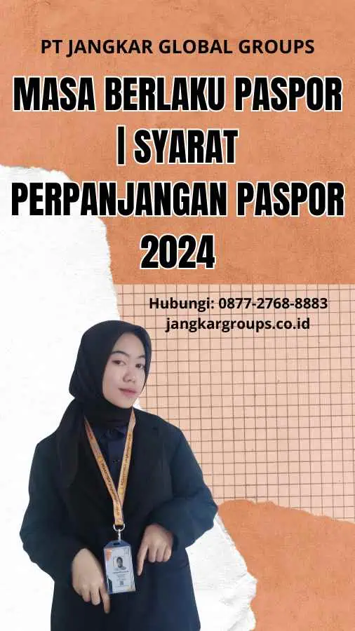 Masa Berlaku Paspor | Syarat Perpanjangan Paspor 2024