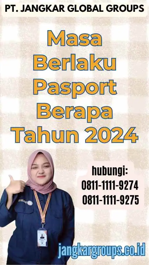 Masa Berlaku Pasport Berapa Tahun 2024