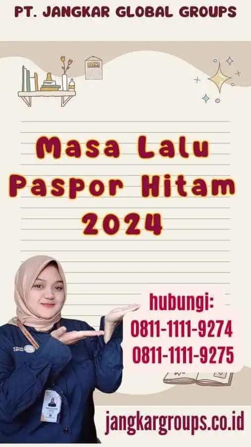 Masa Lalu Paspor Hitam 2024