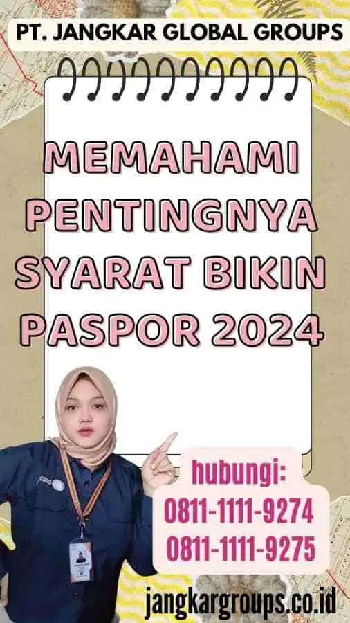 Memahami Pentingnya Syarat Bikin Paspor 2024