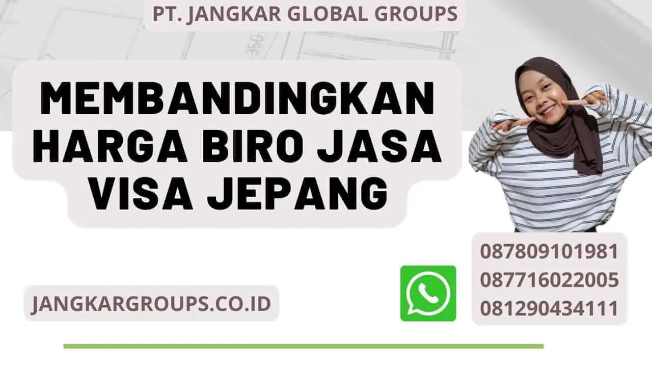 Membandingkan harga Biro Jasa Visa Jepang