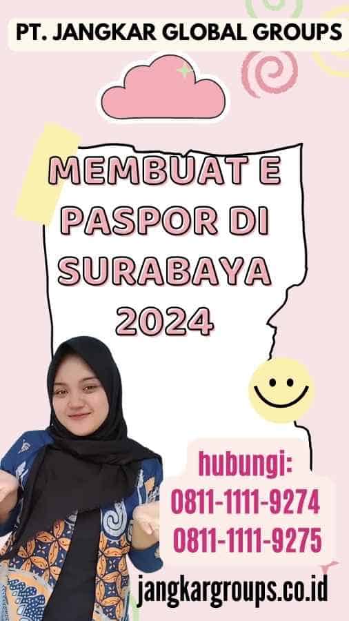 Membuat E Paspor di Surabaya 2024