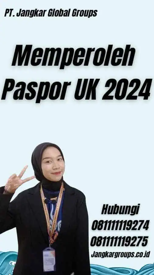 Memperoleh Paspor UK 2024