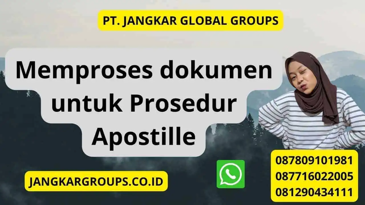 Memproses dokumen untuk Prosedur Apostille