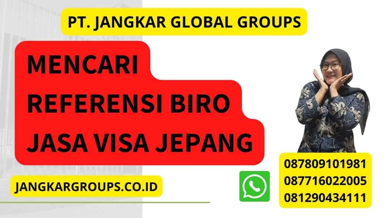 Mencari referensi Biro Jasa Visa Jepang