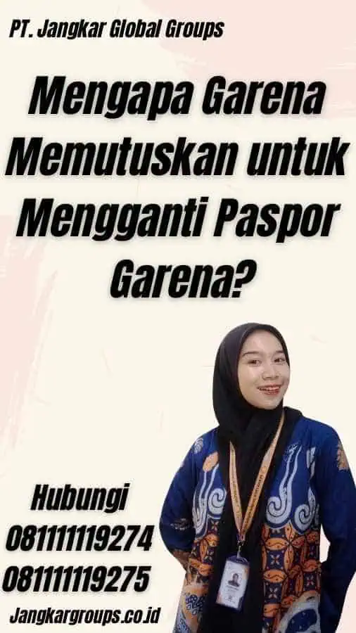 Mengapa Garena Memutuskan untuk Mengganti Paspor Garena?