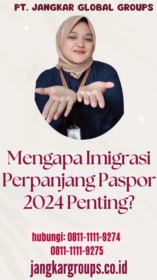 Mengapa Imigrasi Perpanjang Paspor 2024 Penting