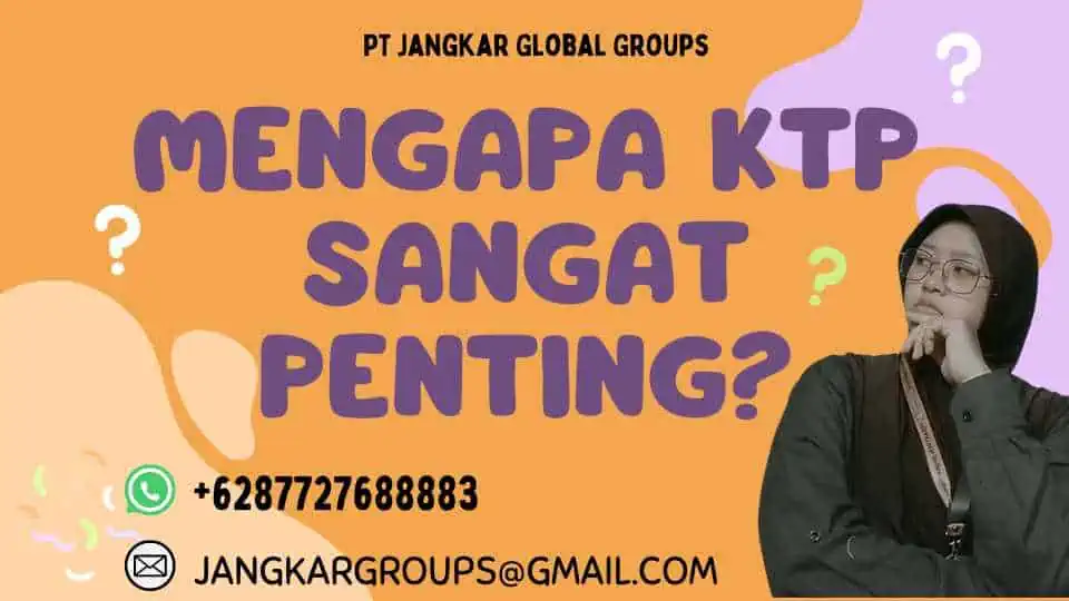 Mengapa KTP sangat penting? , Persyaratan KTP Hilang 2023