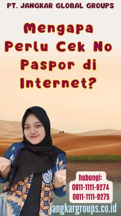 Mengapa Perlu Cek No Paspor di Internet