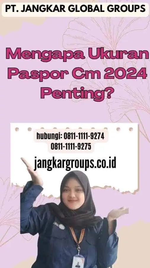 Mengapa Ukuran Paspor Cm 2024 Penting