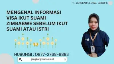 Mengenal Informasi Visa Ikut Suami Zimbabwe Sebelum Ikut Suami atau Istri