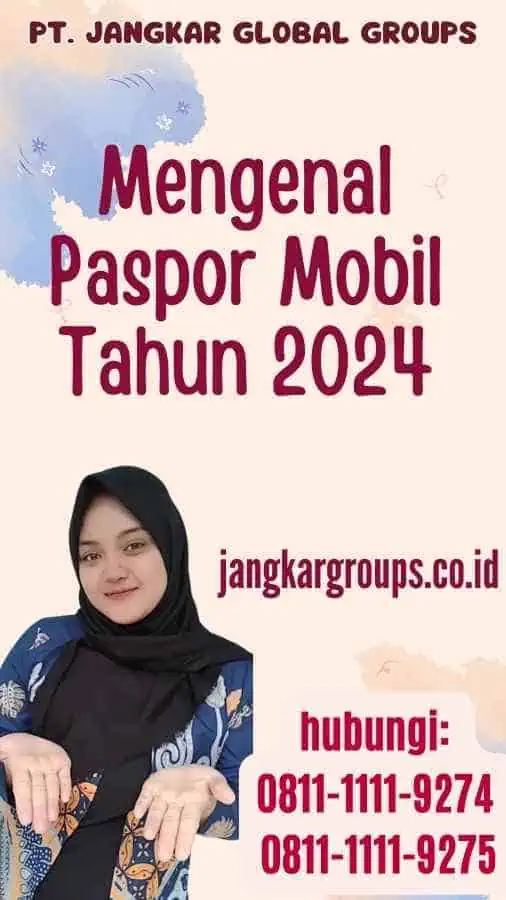 Mengenal Paspor Mobil Tahun 2024