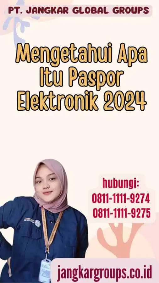 Mengetahui Apa Itu Paspor Elektronik 2024