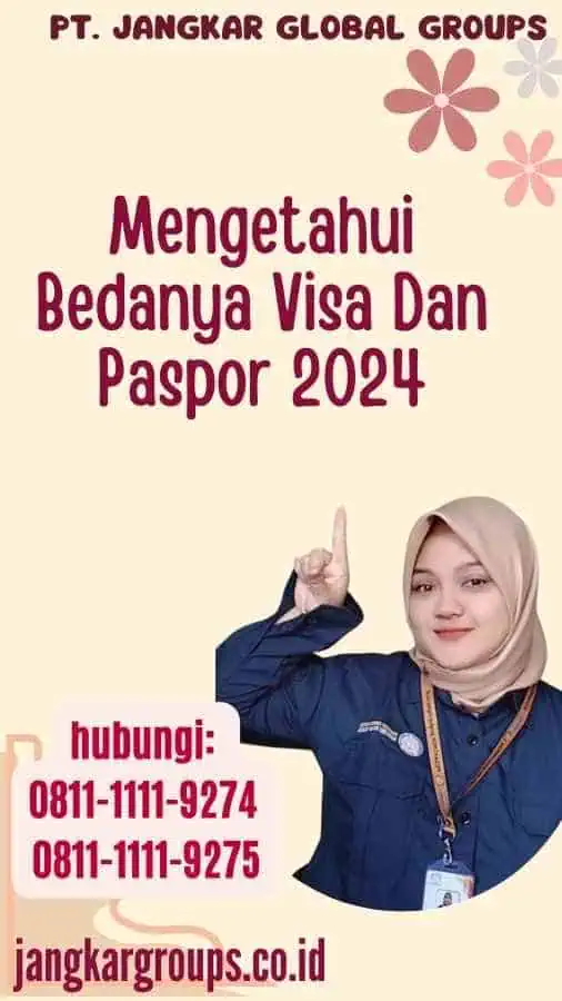 Mengetahui Bedanya Visa Dan Paspor 2024