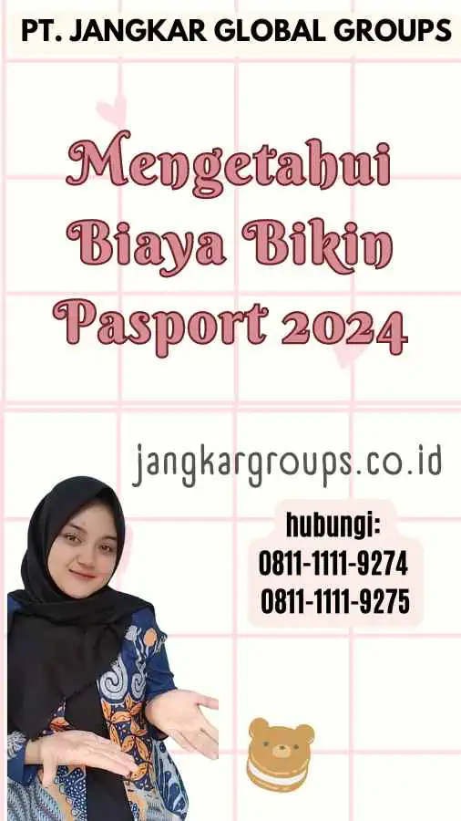 Mengetahui Biaya Bikin Pasport 2024