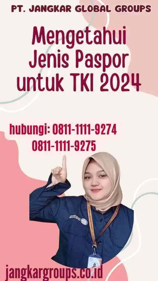 Mengetahui Jenis Paspor untuk TKI 2024