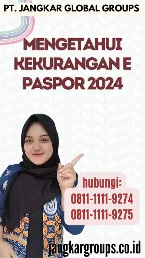 Mengetahui Kekurangan E Paspor 2024