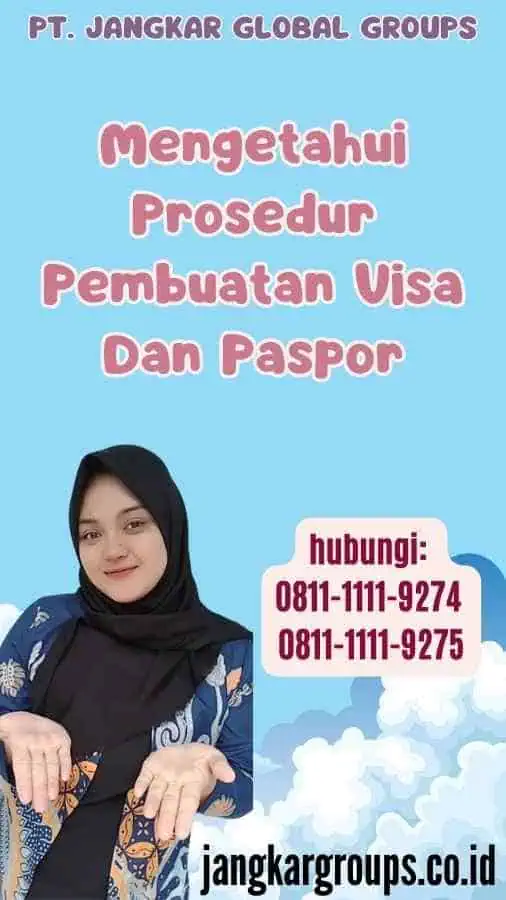 Mengetahui Prosedur Pembuatan Visa Dan Paspor