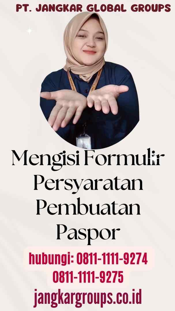 Mengisi Formulir Persyaratan Pembuatan Paspor