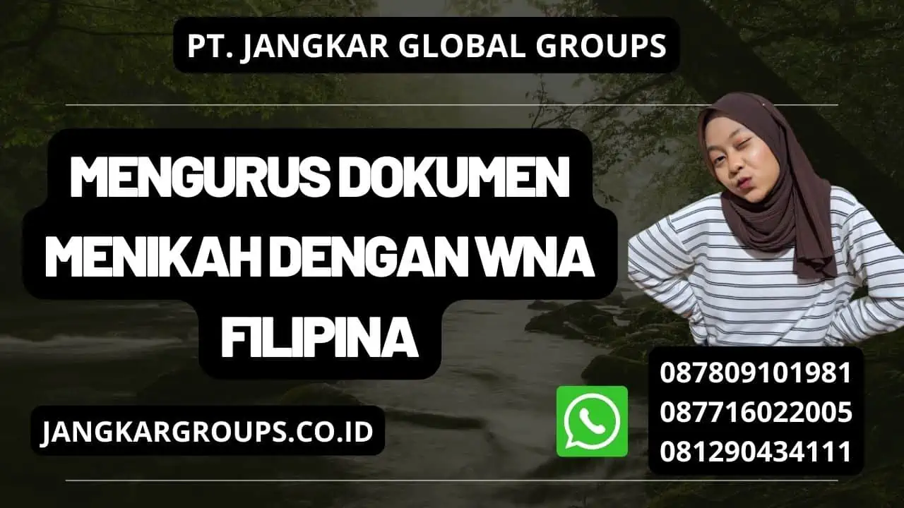 Mengurus Dokumen Menikah Dengan WNA Filipina