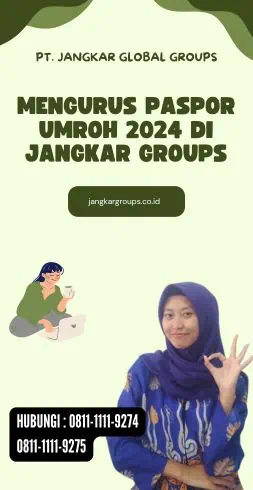 Mengurus Paspor Umroh 2024 di Jangkar Groups