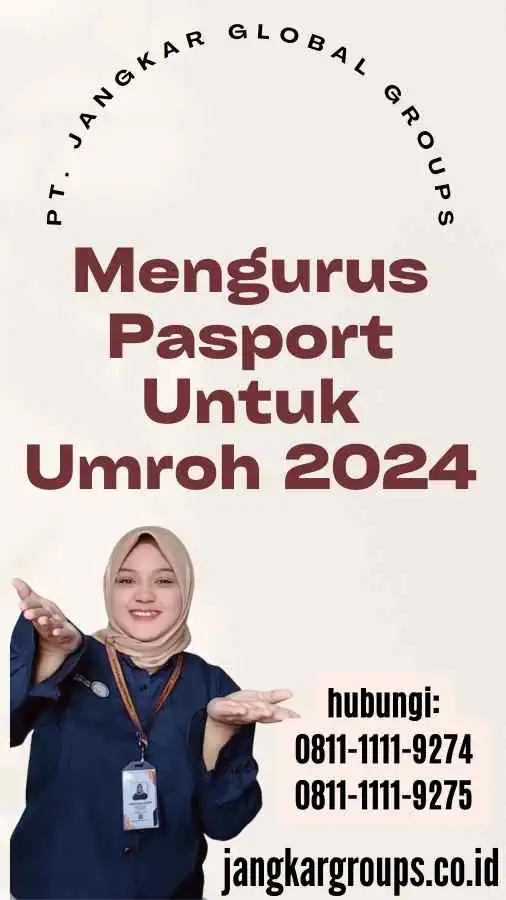 Mengurus Pasport Untuk Umroh 2024