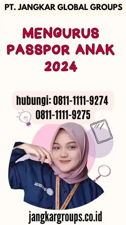 Mengurus Passpor Anak 2024