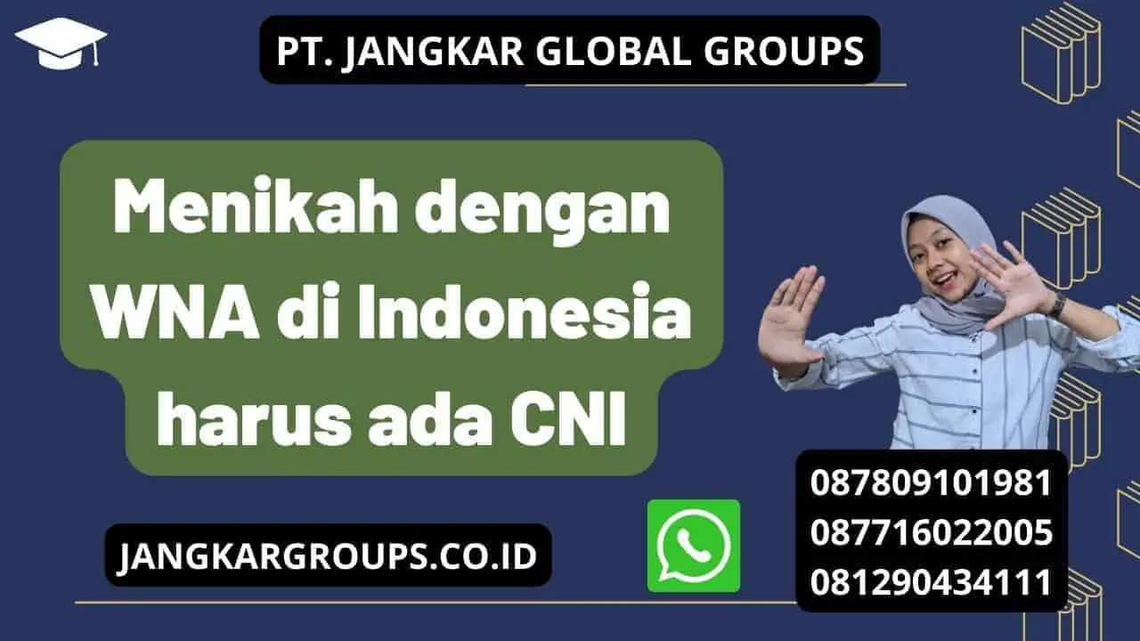 Menikah dengan WNA di Indonesia harus ada CNI