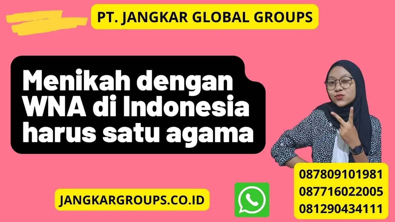 Menikah dengan WNA di Indonesia harus satu agama