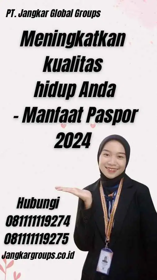 Meningkatkan kualitas hidup Anda - Manfaat Paspor 2024