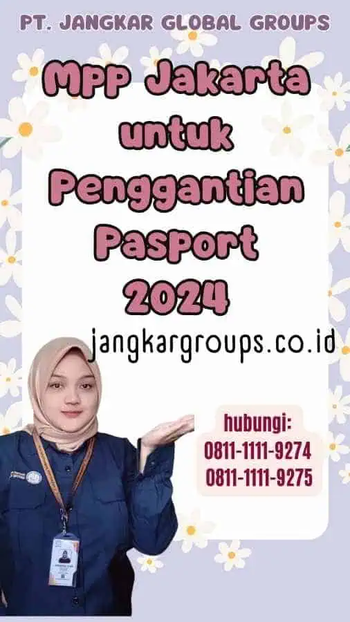 Mpp Jakarta untuk Penggantian Pasport 2024