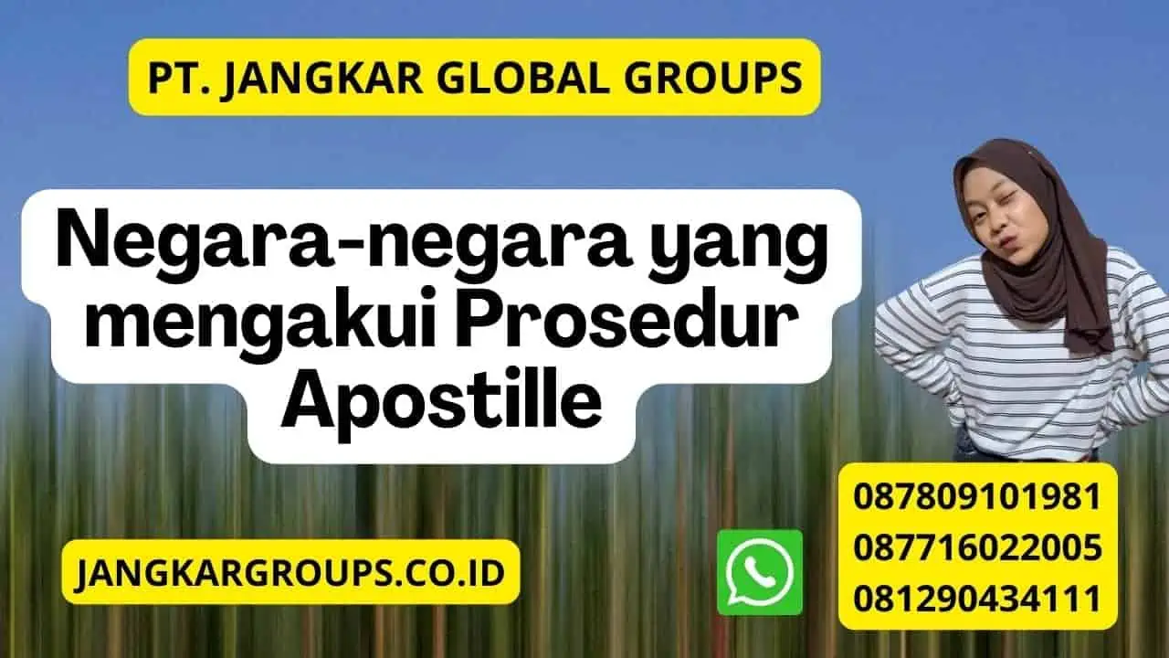 Negara-negara yang mengakui Prosedur Apostille