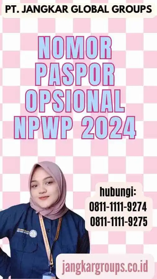 Nomor Paspor Opsional NPWP 2024