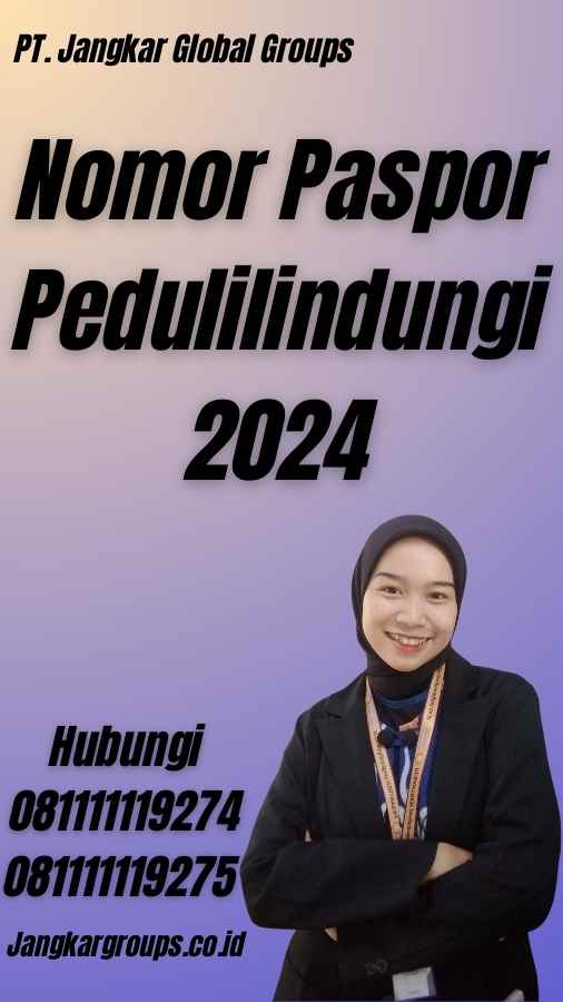 Nomor Paspor Pedulilindungi 2024